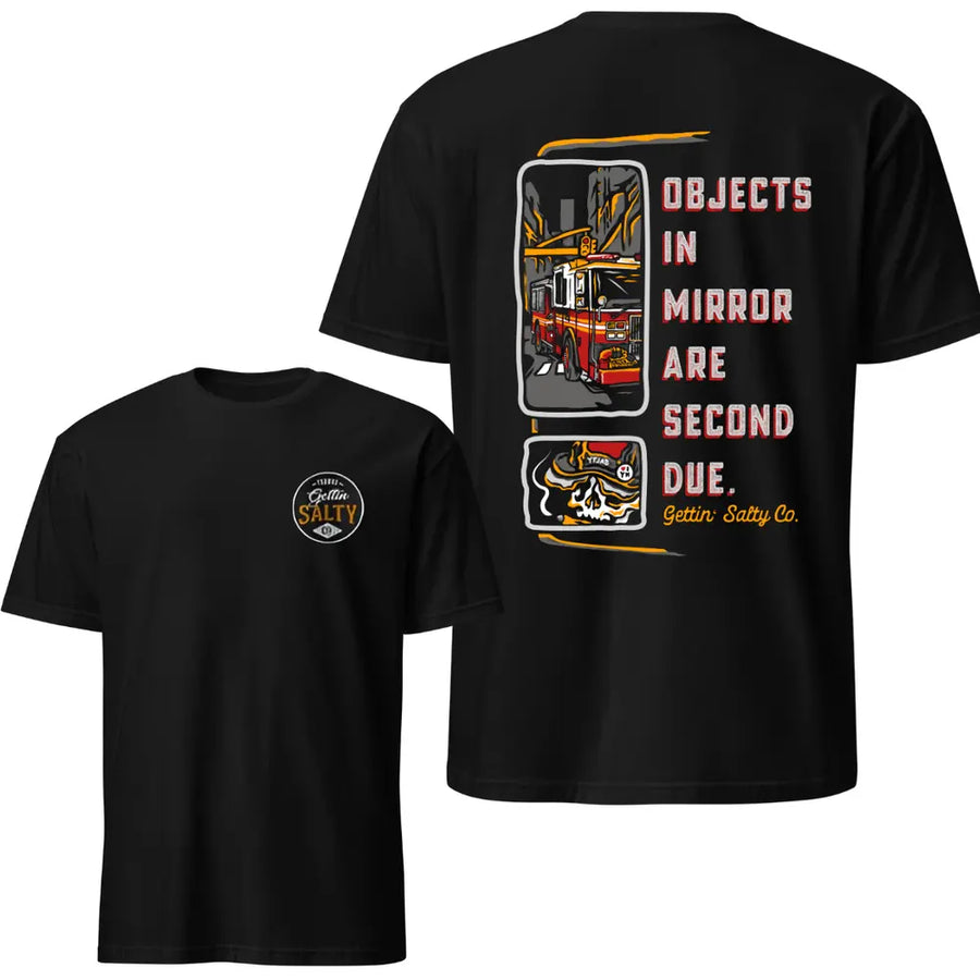 Objects in Mirror Firefighter T-Shirt — unisex graphic t-shirt, printed to order
