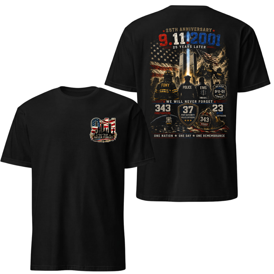 9/11 25th Anniversary Tee - We Will Never Forget Firefighter Police EMS Tribute