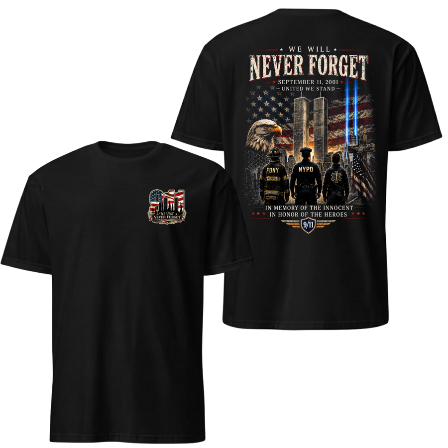 We Will Never Forget 9/11 Tee - September 11 2001 United We Stand Graphic
