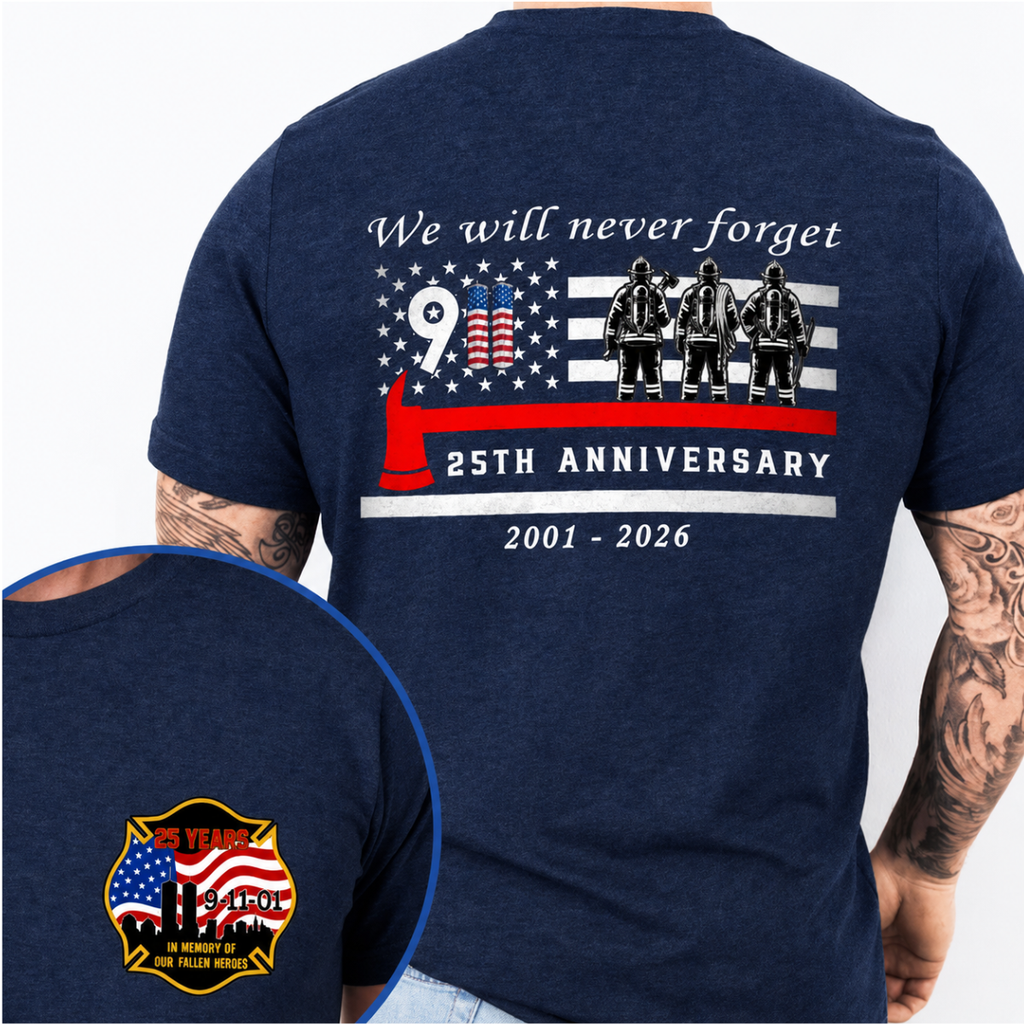 911 Firefighter Shirt, 25th Anniversary Honor Our Heroes Patriotic Tee