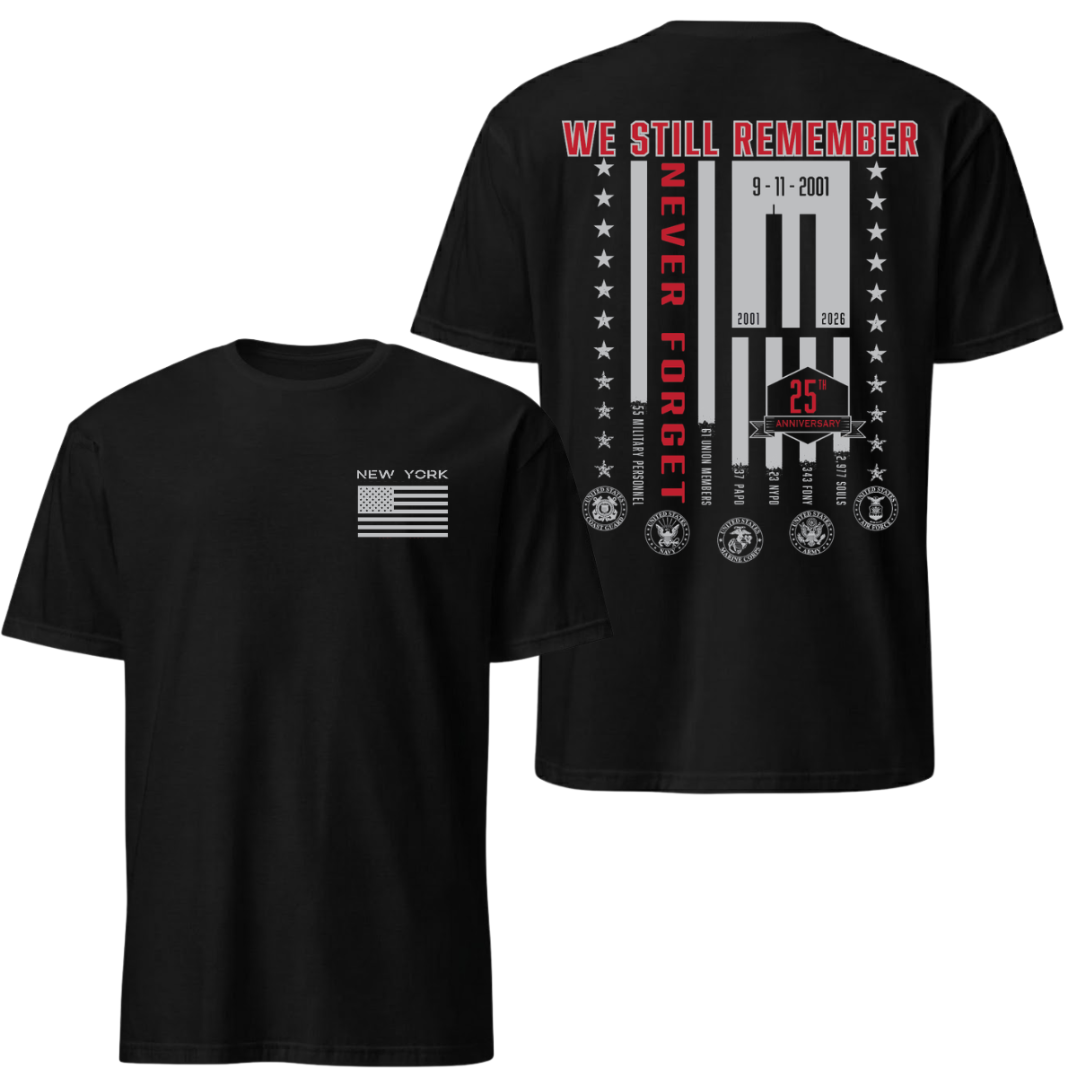 9/11 Never Forget Memorial Tee - We Still Remember New York Tribute