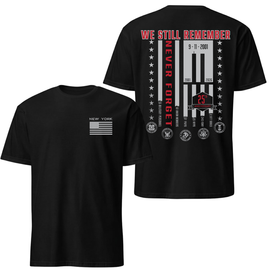 9/11 Never Forget Memorial Tee - We Still Remember New York Tribute