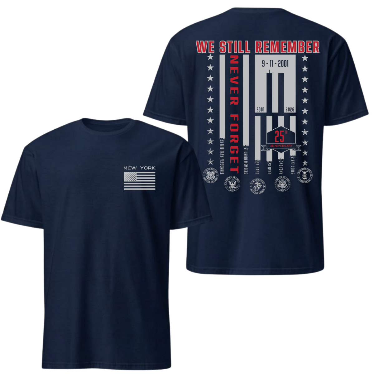 9/11 Never Forget Memorial Tee - We Still Remember New York Tribute