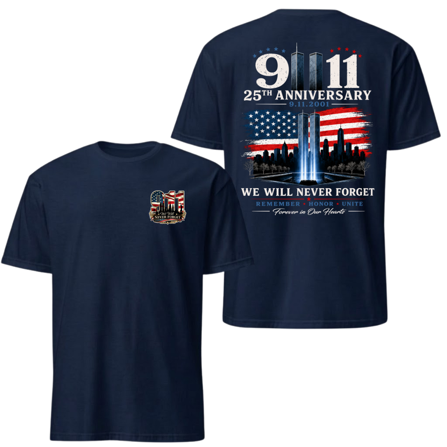 9/11 25th Anniversary Tee - We Will Never Forget 9.11.2001